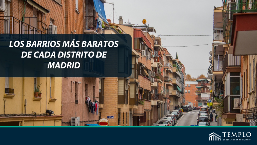 Los barrios más baratos de cada distrito de Madrid