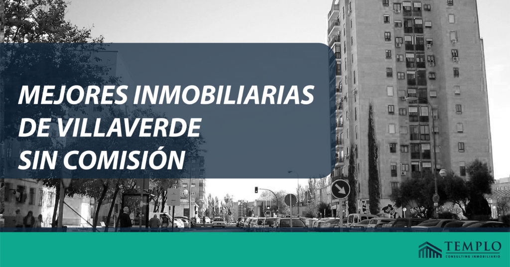 Mejores inmobiliarias de Villaverde sin comisión
