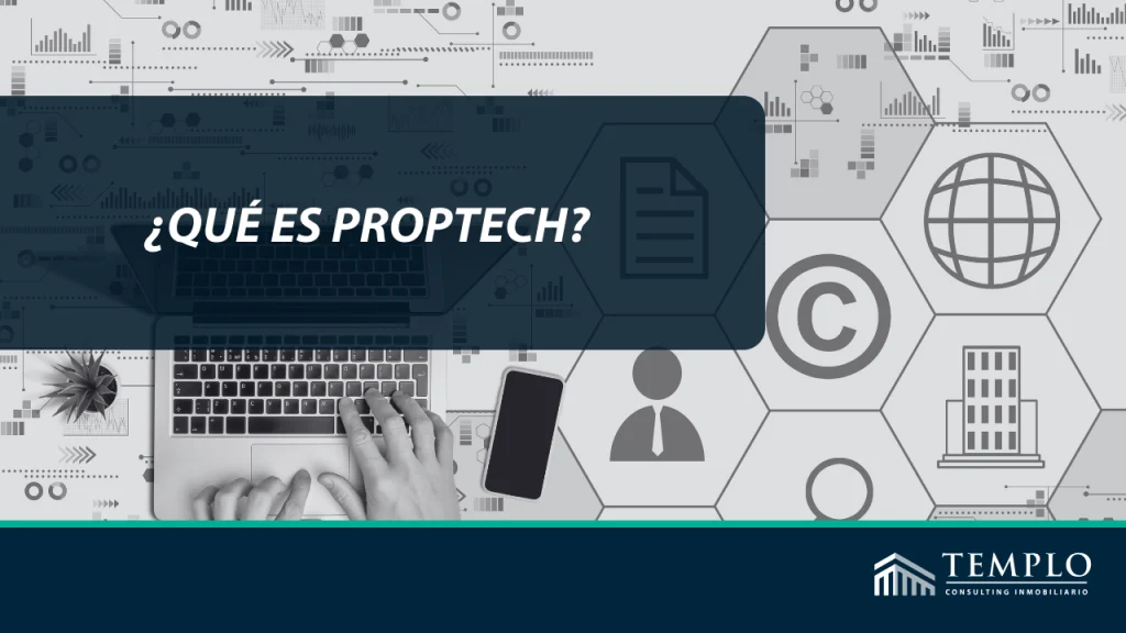 ¿Qué es PropTech?